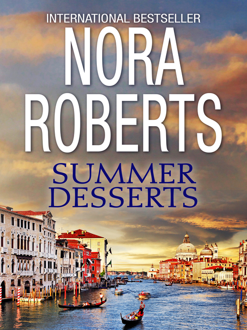 Title details for Summer Desserts by Nora Roberts - Available